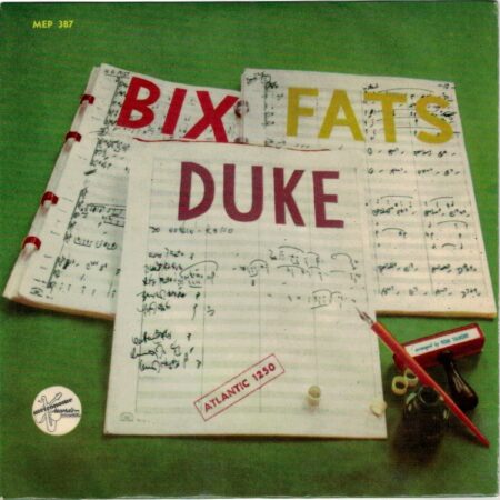 Thomas Talbert. Bix - Duke - Fats