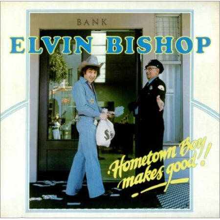 Elvin Bishop Hometown Boy makes good!