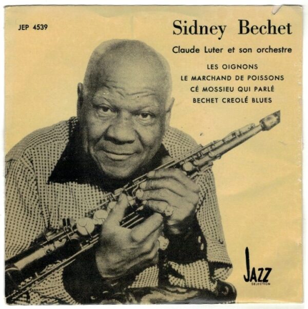 Sidney Bechet. Claude Luter et son orchestre. Les Oignons + 3 Sv. utgåva