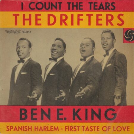 The Drifters. I count the tears. Ben E King. Spanish Harlem +2