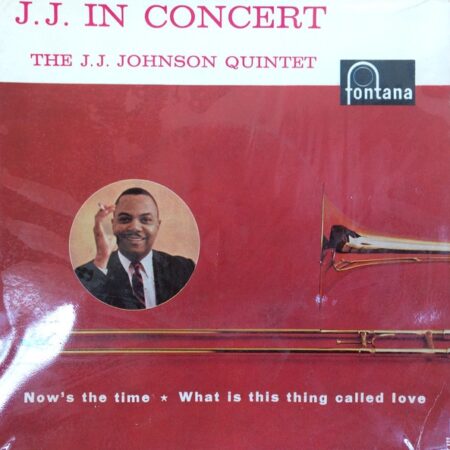 J J Johnson Quintet Now´s the time