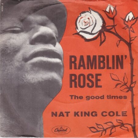 Nat King Cole Ramblin Rose
