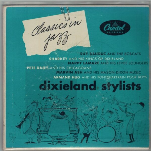 Dixieland stylists. Classics in jazz. 2 x 45
