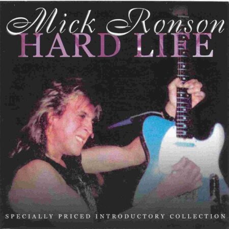 CD Mick Ronson. Hard Life