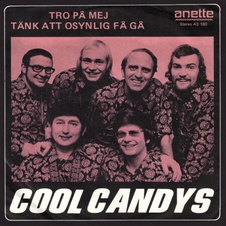 Cool Candys. Tro på mej