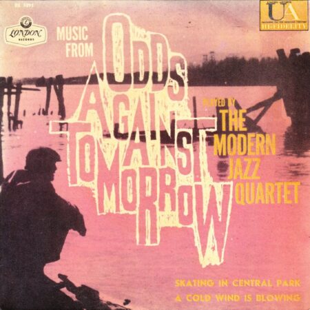 The Modern Jazz Quartet Music from Odds against tomorrow