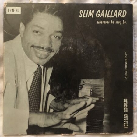 Slim Galliard wherever he may be