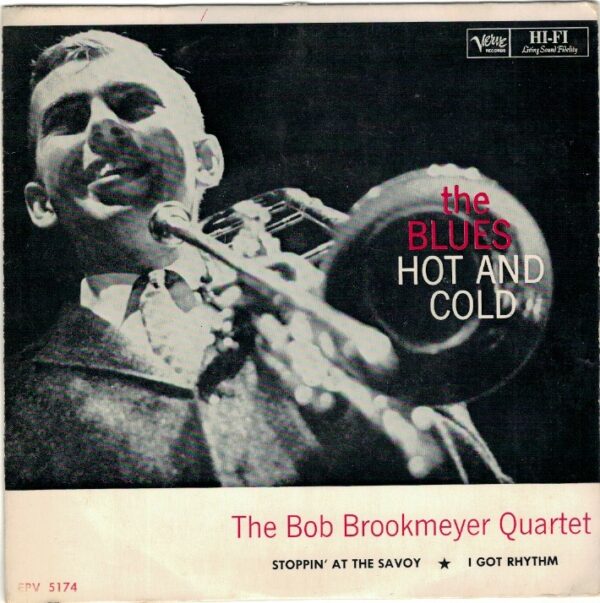 The Bob Brookmeyer Quartet. The Blues hot and cold