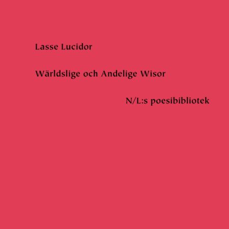 Lasse Lucidor. Wärldslige och andlige wisor REA t o m 30 mars 2025