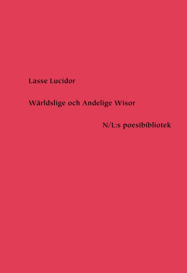 Lasse Lucidor. Wärldslige och andlige wisor REA t o m 30 mars 2025