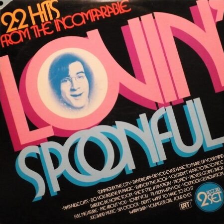 22 hits from the incomparable Lovin´ Spoonful