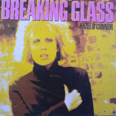 Hazel O´Connor Breaking Glass