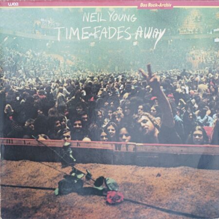 Neil Young Das Rock Archive. Time Fades away