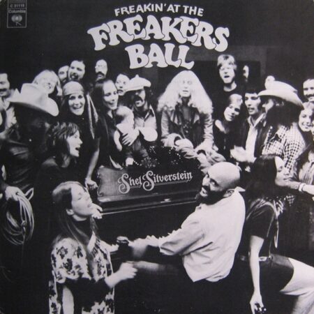 Shel Silverstein. Freakin´ at the Freakers Ball