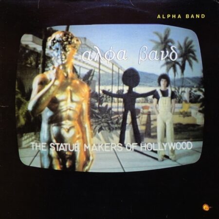 Alpha band. The Statue makers of Hollywood