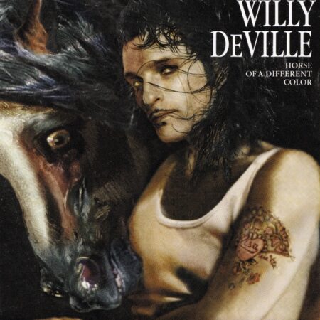 Willy deVille. Horse of a different color