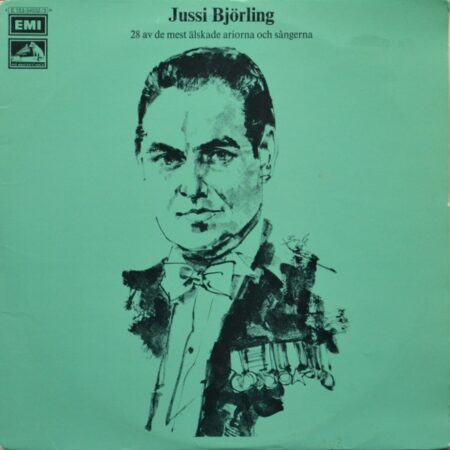 Jussi Björling. 28 av de mest älskade ariorna och sångerna