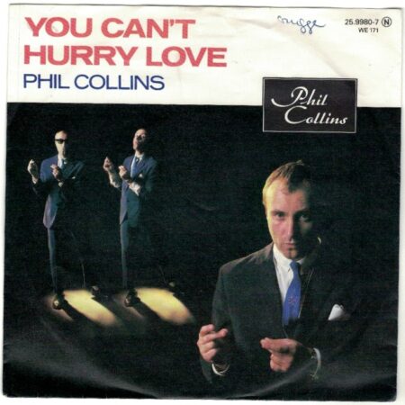 Phil Collilns. You can´t hurry love