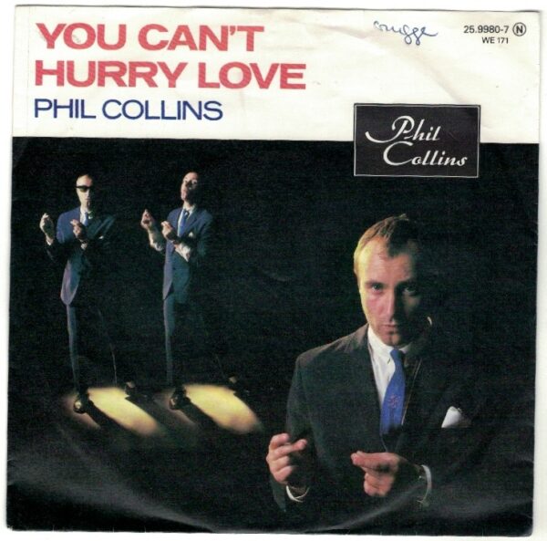 Phil Collilns. You can´t hurry love