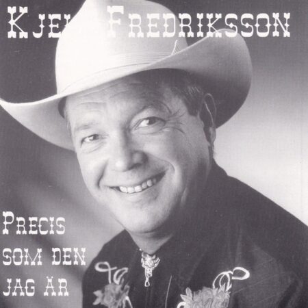 CD Kjell Fredriksson. Precis som den jag är