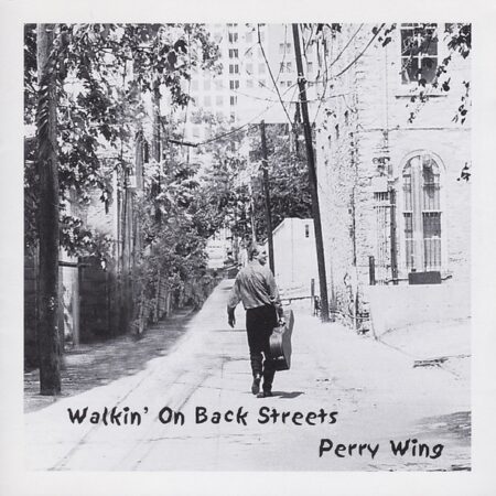 CD Perry Wing. Walkin´ back streets