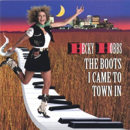 CD Becky Hobbs The boots I came to town in