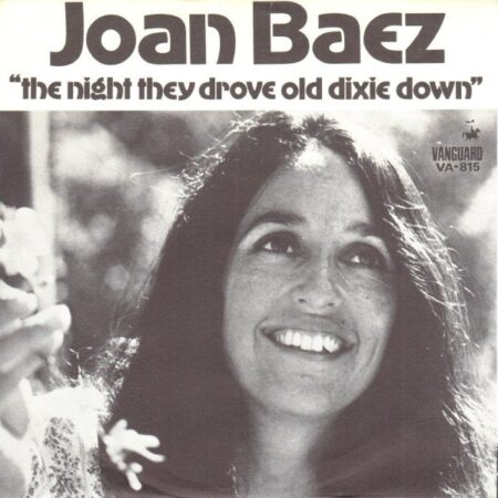 Joan Baez The night they drove old dixie down/When time is stolen