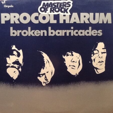 Procul Harum. Broken Barricades