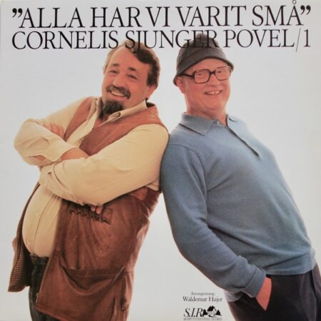 LP Cornelis Vreeswijk "Alla har vi varit små". Cornelis sjunger Povel 1