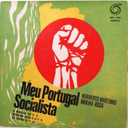 Norbert Martinho, Mrina Rosa. Meu Portugal Socialista
