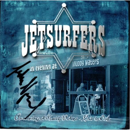 CD Jetsurfers. An evening at Muddy Waters