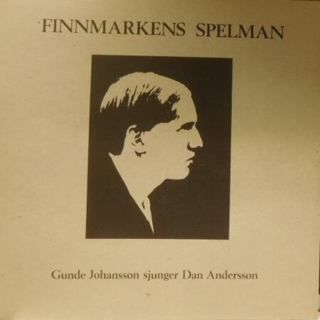 Gunde Johansson. Finnmarkens spelman