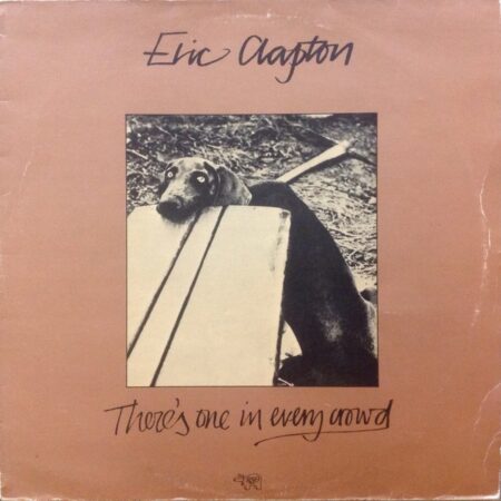 Eric Clapton. There´s one in every crowd