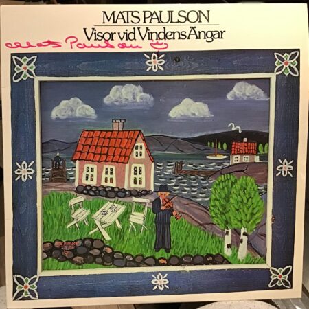 Mats Paulsson Visor vid Vindens ängar. Signerad