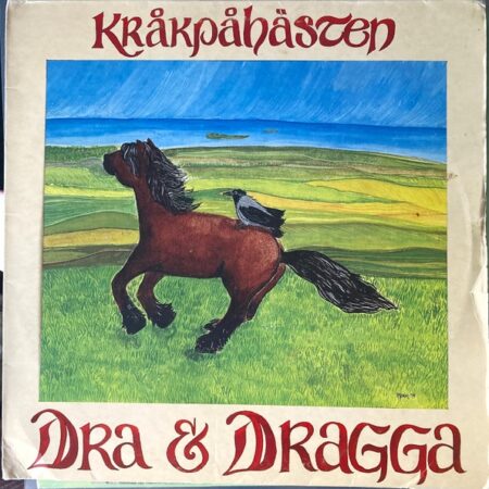 Dra & dragga. Kråkpåhästen