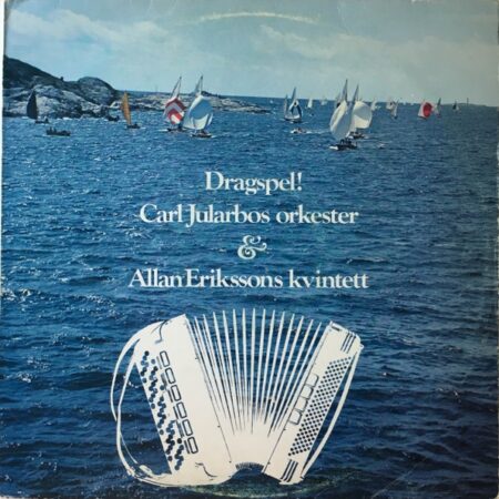 Dragspel! Carl Jularbos orkester & Allan Erikssons kvintett