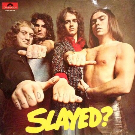 Slade Slayed