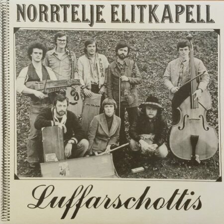 Norrtelje elitkapell. Luffarschottis