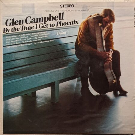 Glen Campbell By the time I get to Phoenix
