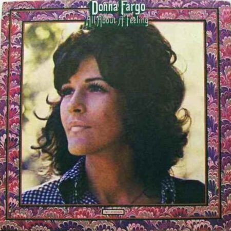 Donna Fargo All about a feeling