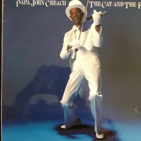 Papa John Creach. The cat and the fiddle