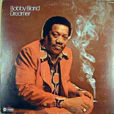 Bobby Bland. Dreamer