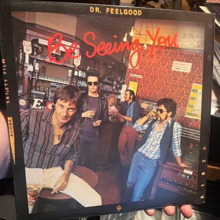 Dr Feelgood Be seeing you