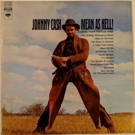 LP Johnny Cash Mean as hell - Ballads from the true west