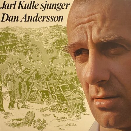 LP Jarl Kulle sjunger Dan Andersson