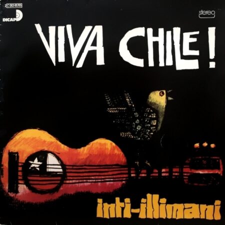 Inti-Illimani. Viva Chile!